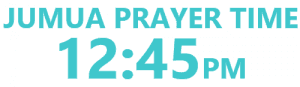 Jumua Prayer Time 12:45PM